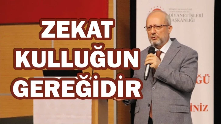 Başkanlık Müftüsü Sivas'ta Konuştu: Zekat Kulluğun Gereğidir
