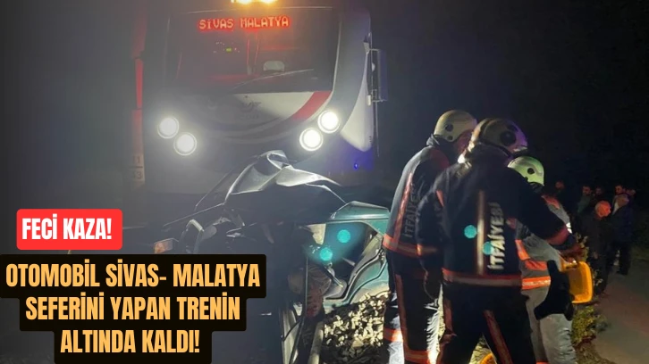 Feci Kaza! Otomobil Sivas- Malatya Seferini Yapan Trenin Altında Kaldı! 