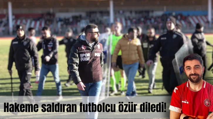 Hakeme Saldıran Futbolcu Özür Diledi!