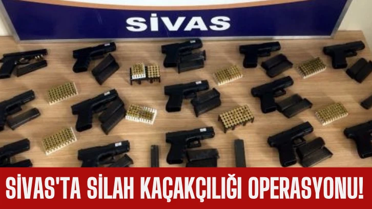 Sivas'ta Silah Kaçakçılığı Operasyonu! 