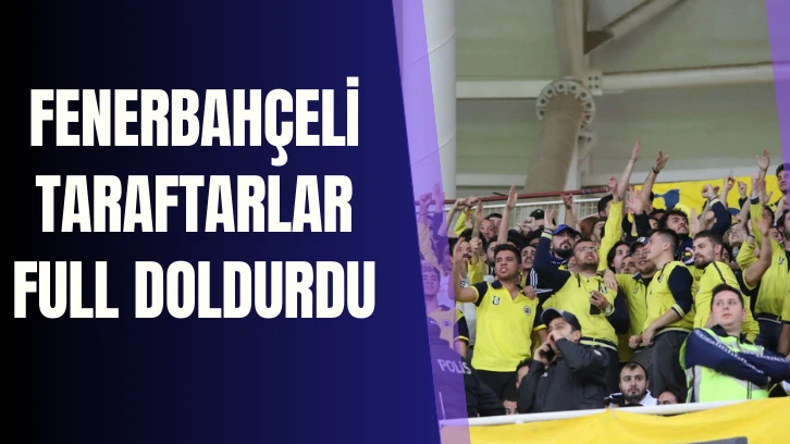 Fenerbahçeli Taraftarlar Full Doldurdu