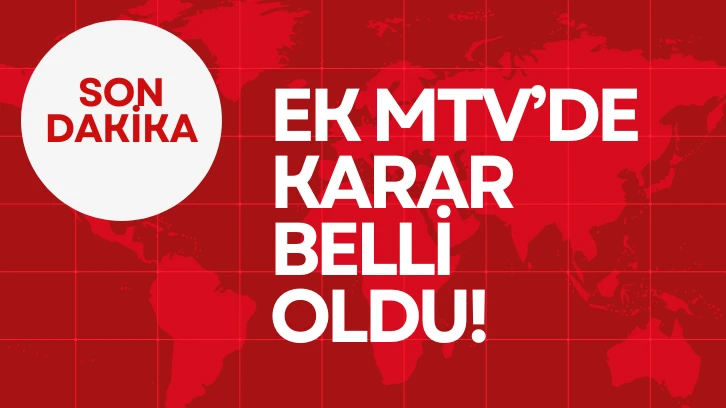 EK MTV'de  KARARI BELLİ OLDU! 