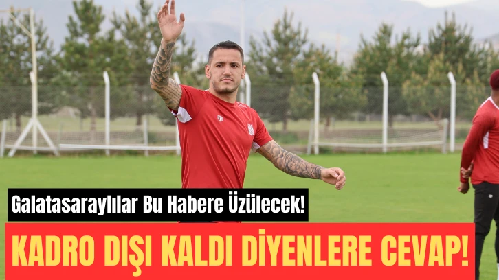 Galatasaraylılar Bu Habere Üzülecek! KADRO DIŞI KALDI DİYENLERE CEVAP!