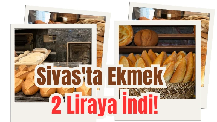 Sivas'ta Ekmek 2 Liraya İndi! 