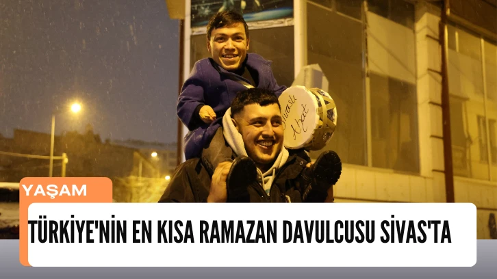 Türkiye'nin En Kısa Ramazan Davulcusu Sivas'ta 