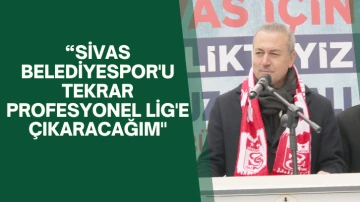 Adem Uzun: “Sivas Belediyespor'u Tekrar Profesyonel Lig'e Çıkaracağım&quot; 