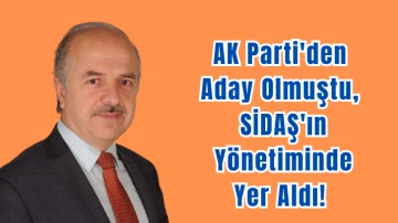 AK Parti'den Aday Olmuştu, SİDAŞ'ın Yönetiminde Yer Aldı!