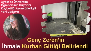 Aydın'da Üniversite Öğrencisinin Hayatını Kaybettiği Asansörle İlgili Yeni Gelişme