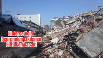 Binlerce Dolar Depremden Etkilenen Gürün'e Akacak! 