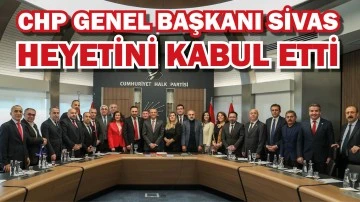 CHP Genel Başkanı Özel, Sivas Heyetini Kabul Etti