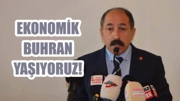 CHP Sivas İl Başkanı Konuştu: Ekonomik  Buhran Yaşıyoruz!