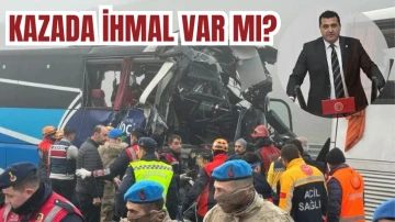 CHP Sivas Milletvekili Sordu:  KAZADA  İHMAL VAR MI?