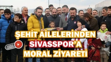 Şehit Ailelerinden Sivasspor’a Moral Ziyareti