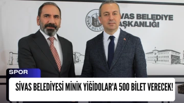 Sivas Belediyesi Minik Yiğidolar'a 500 Bilet Verecek!