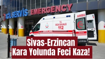 Sivas-Erzincan Kara Yolunda Feci Kaza! 