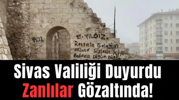 Sivas'ın Tarihine Zarar Veren 4 Zanlı Gözaltına Alındı!