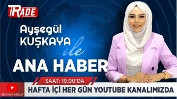 Sivas İrade Ana Haber Bülteni Karşınızda