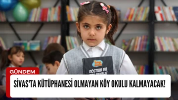 Sivas'ta Kütüphanesi Olmayan Köy Okulu Kalmayacak! 