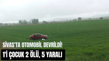Sivas'ta Otomobil Devrildi! 1'i Çocuk 2 Ölü, 5 Yaralı 