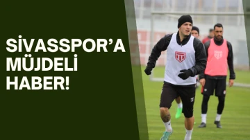 Sivasspor’a Müjdeli Haber!