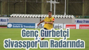  Genç Gurbetçi Sivasspor'un Radarında