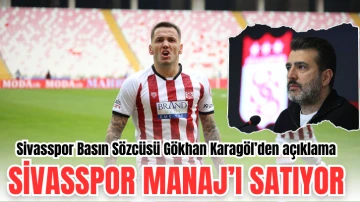 Sivasspor  Manaj’ı Satıyor