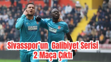 Sivasspor’un Galibiyet Serisi 2 Maça Çıktı