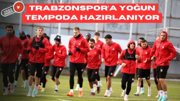 Trabzonspor’a Yoğun Tempoda Hazırlanıyor