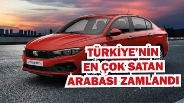 Türkiye’nin En Çok Satan Arabası Egea Zamlandı