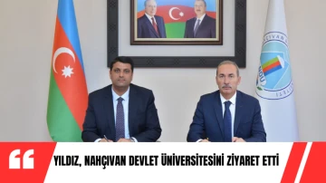 Yıldız, Nahçıvan Devlet Üniversitesini Ziyaret Etti