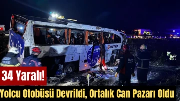 Yolcu Otobüsü Devrildi, Ortalık Can Pazarı Oldu: 34 Yaralı! 