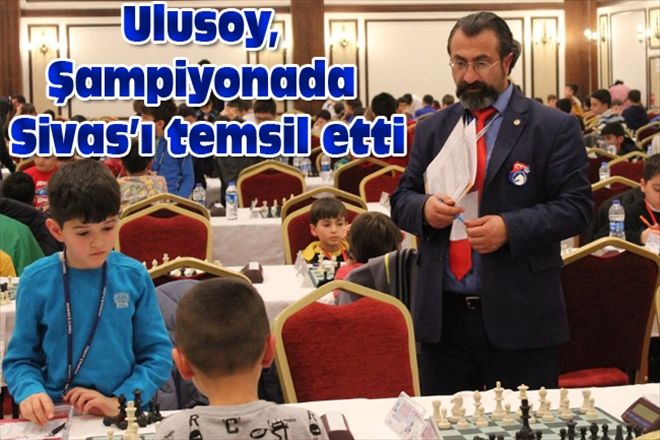 Ulusoy, Şampiyonada Sivas´ı temsil etti
