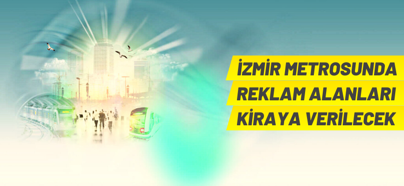 İzmir metrosundaki reklam alanları kiraya verilecek