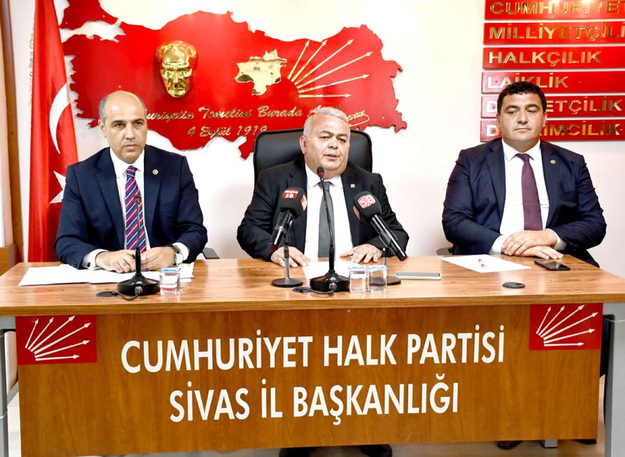 Sivas'ta CHP Milletvekilleri Gündemi Değerlendirdi